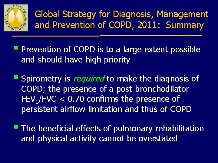 Global Strategy for Diagnosis, Management and Prevention of COPD, 2011: Summary § Prevention of