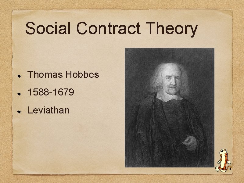 Social Contract Theory Thomas Hobbes 1588 -1679 Leviathan 