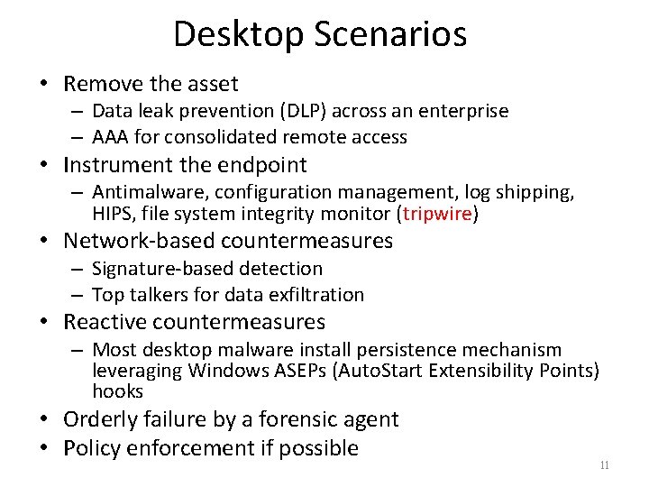Desktop Scenarios • Remove the asset – Data leak prevention (DLP) across an enterprise