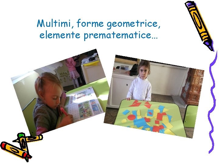 Multimi, forme geometrice, elemente prematice… 