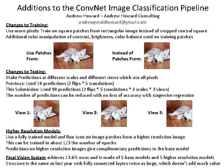 Additions to the Conv. Net Image Classification Pipeline Andrew Howard – Andrew Howard Consulting