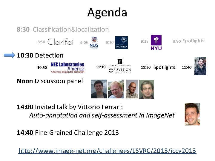 Agenda 8: 30 Classification&localization 8: 50 9: 20 9: 05 9: 35 9: 50