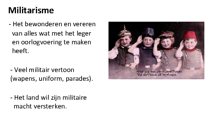 Militarisme - Het bewonderen en vereren van alles wat met het leger en oorlogvoering