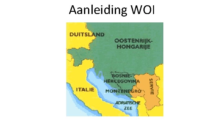 Aanleiding WOI 