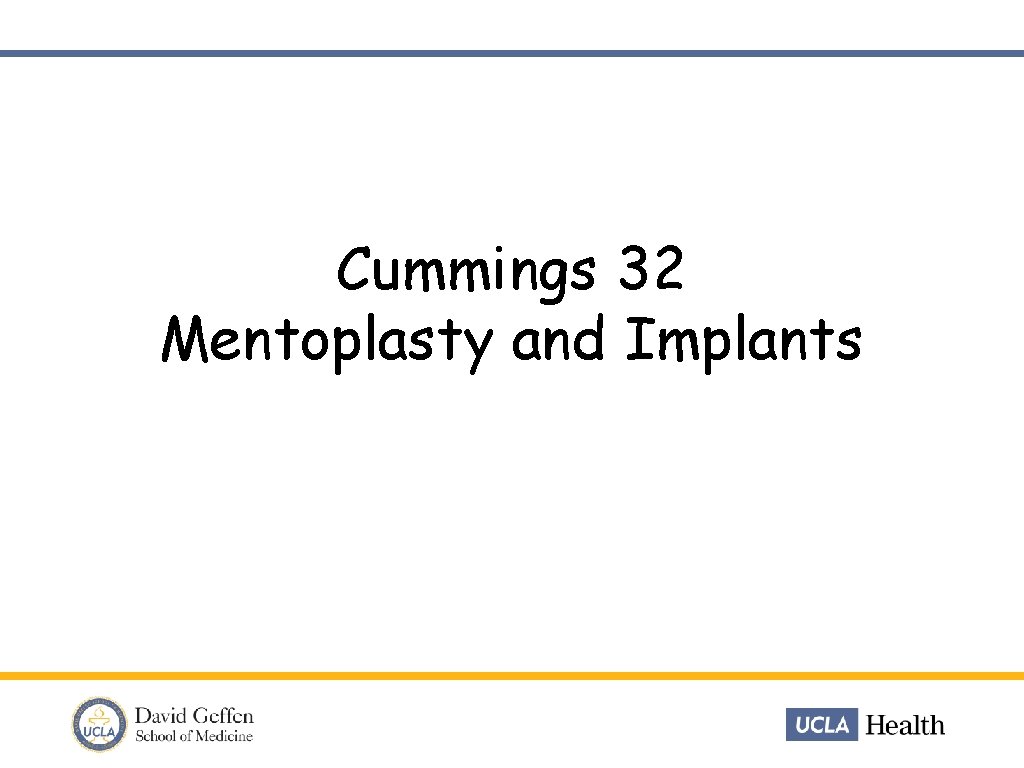 Cummings 32 Mentoplasty and Implants 
