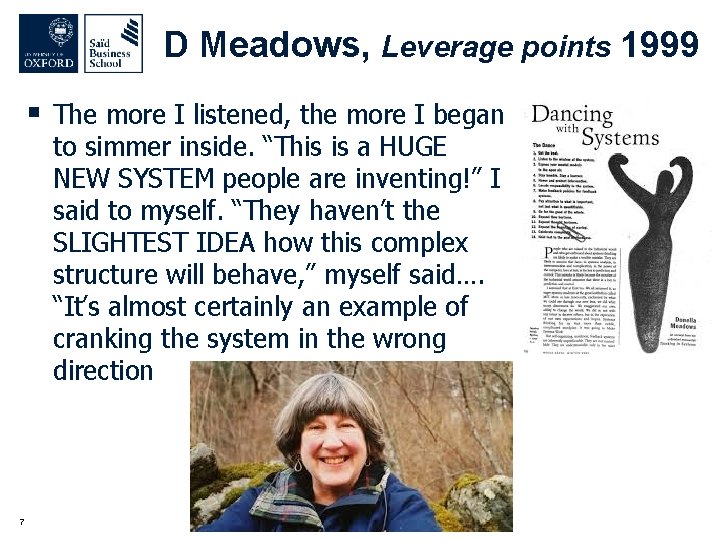 D Meadows, Leverage points 1999 § The more I listened, the more I began