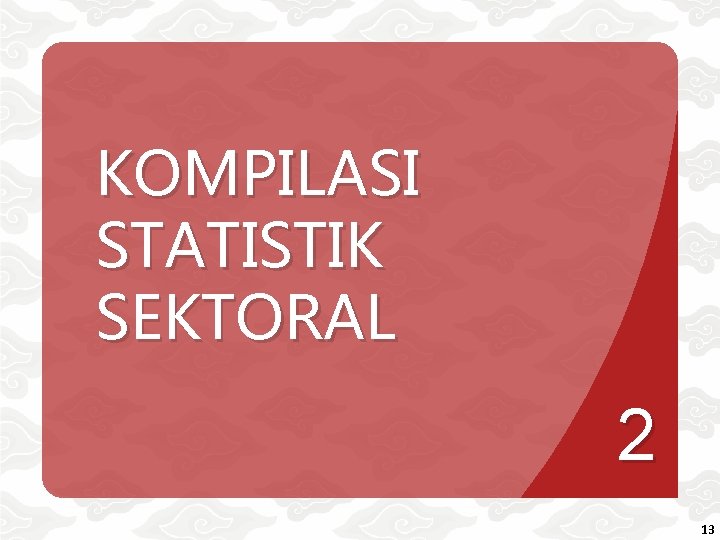 KOMPILASI STATISTIK SEKTORAL 2 13 