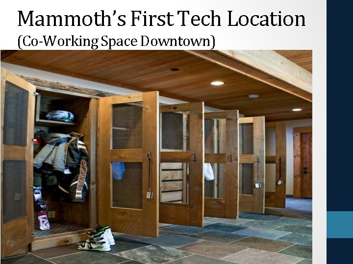 Mammoth’s First Tech Location (Co-Working Space Downtown) 