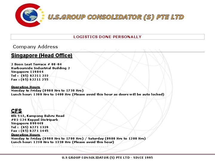 U. S. GROUP CONSOLIDATOR (S) PTE LTD LOGISTICS DONE PERSONALLY Company Address Singapore (Head