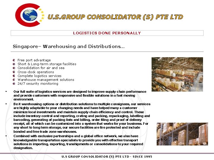 U. S. GROUP CONSOLIDATOR (S) PTE LTD LOGISTICS DONE PERSONALLY Singapore– Warehousing and Distributions…