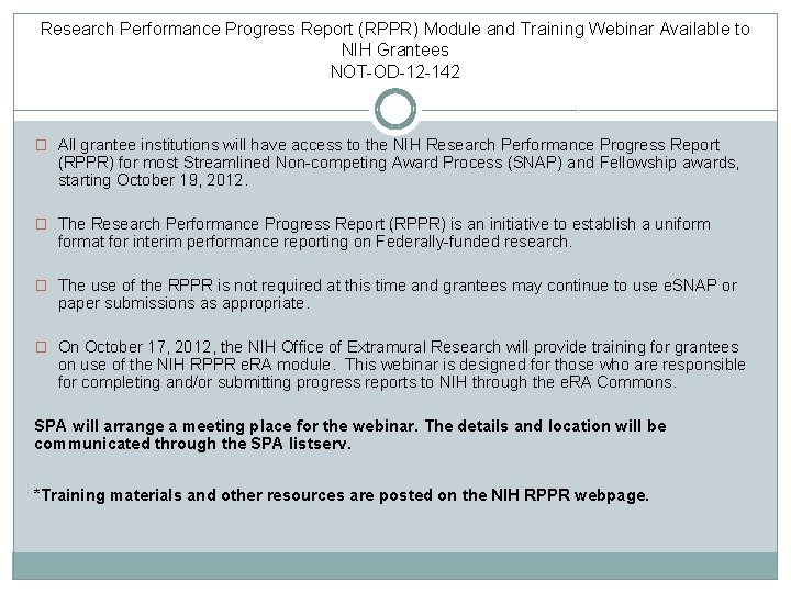 Research Performance Progress Report (RPPR) Module and Training Webinar Available to NIH Grantees NOT-OD-12