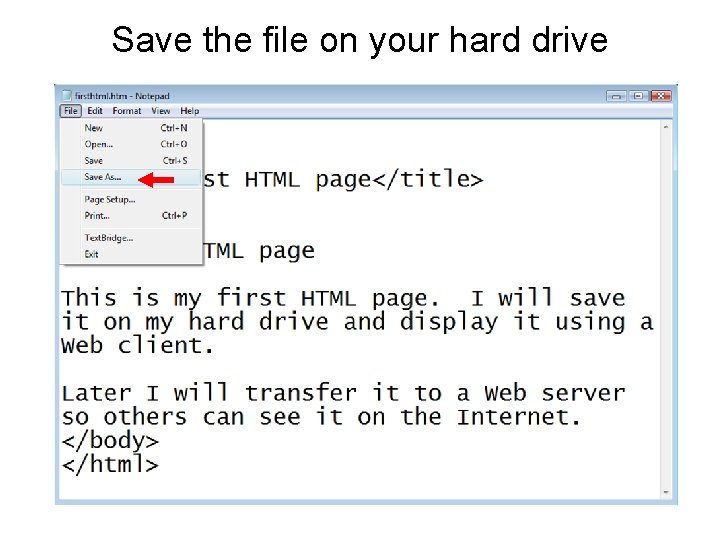 Save the file on your hard drive 