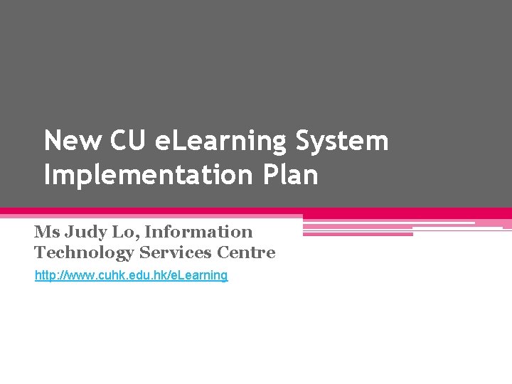 New CU e Learning System Implementation Plan Ms