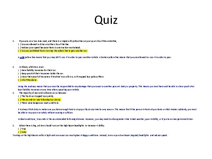 Quiz 1. If you are on a two-lane road, and there is a single Quiz 1. If you are on a two-lane road, and there is a single