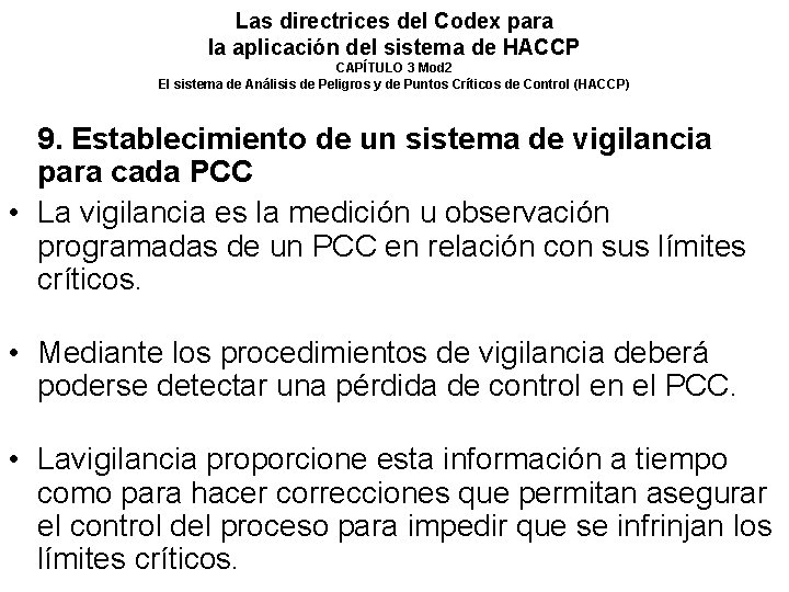 Las directrices del Codex para la aplicación del sistema de HACCP CAPÍTULO 3 Mod Las directrices del Codex para la aplicación del sistema de HACCP CAPÍTULO 3 Mod