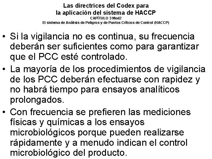 Las directrices del Codex para la aplicación del sistema de HACCP CAPÍTULO 3 Mod Las directrices del Codex para la aplicación del sistema de HACCP CAPÍTULO 3 Mod