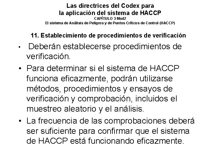 Las directrices del Codex para la aplicación del sistema de HACCP CAPÍTULO 3 Mod Las directrices del Codex para la aplicación del sistema de HACCP CAPÍTULO 3 Mod