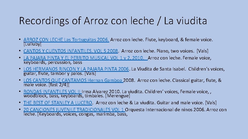 Recordings of Arroz con leche / La viudita • ARROZ CON LECHE Las Tortuguitas