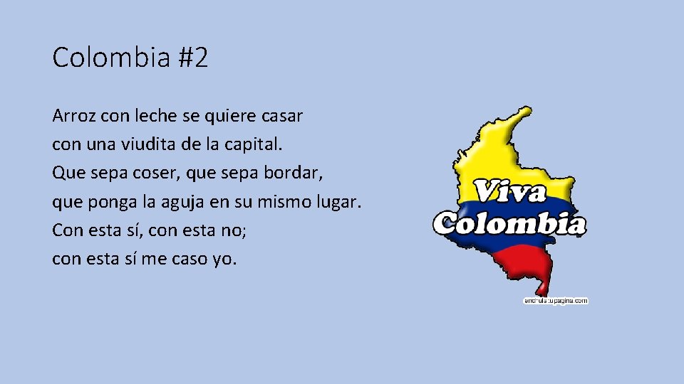 Colombia #2 Arroz con leche se quiere casar con una viudita de la capital.