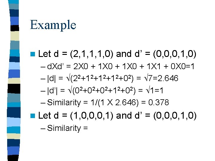 Example n Let d = (2, 1, 1, 1, 0) and d’ = (0,