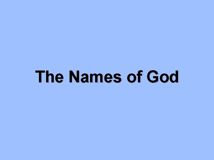 The Names of God The Names of God