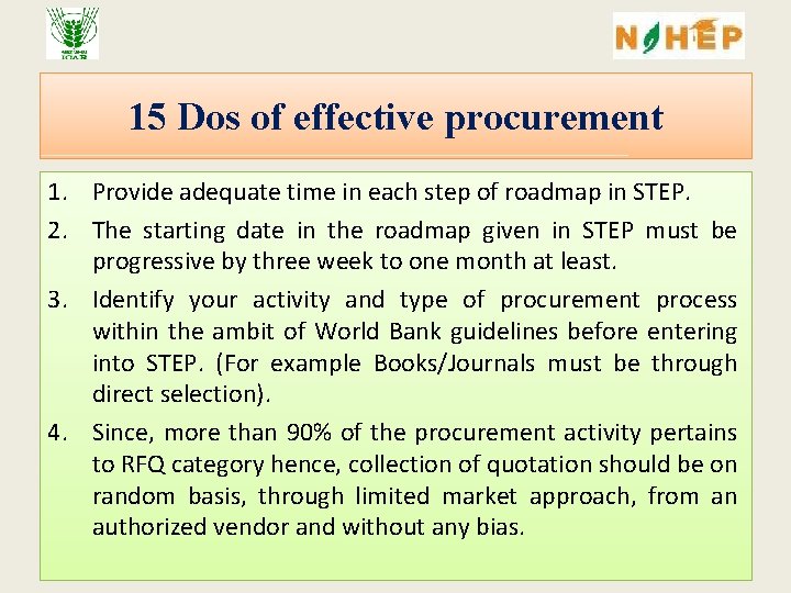 15 Dos of effective procurement 1. Provide adequate time in each step of roadmap