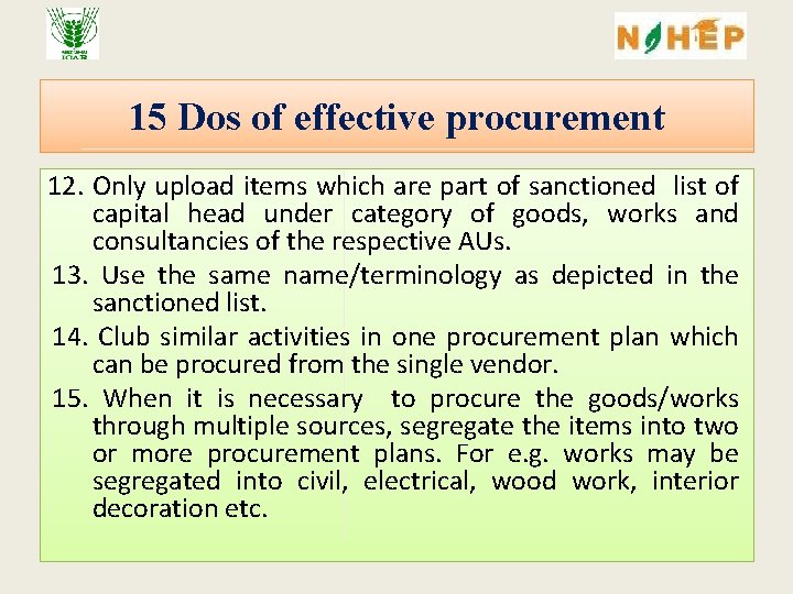 15 Dos of effective procurement 12. Only upload items which are part of sanctioned