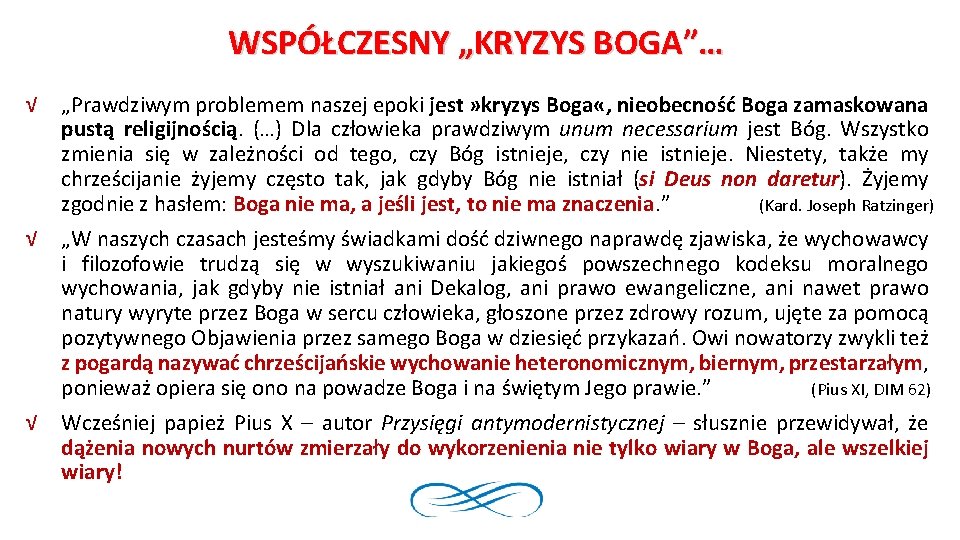 WSPÓŁCZESNY „KRYZYS BOGA”… √ „Prawdziwym problemem naszej epoki jest » kryzys Boga «, nieobecność