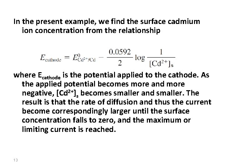 In the present example, we find the surface cadmium ion concentration from the relationship