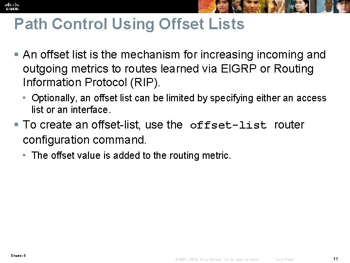 Path Control Using Offset Lists § An offset list is the mechanism for increasing