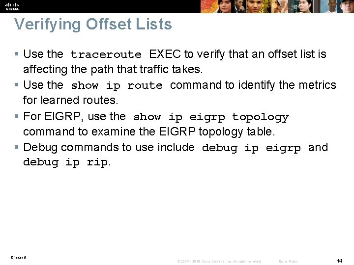 Verifying Offset Lists § Use the traceroute EXEC to verify that an offset list