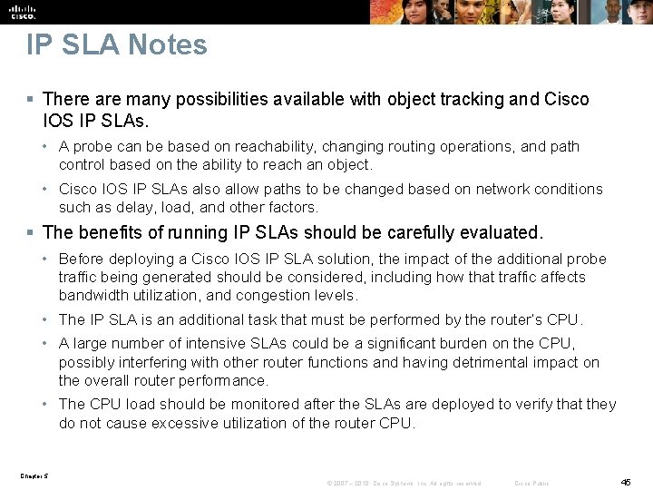 IP SLA Notes § There are many possibilities available with object tracking and Cisco