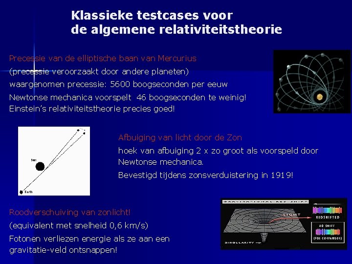 Klassieke testcases voor de algemene relativiteitstheorie Precessie van de elliptische baan van Mercurius (precessie