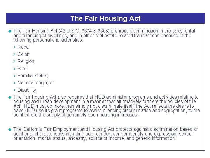 The Fair Housing Act u The Fair Housing Act (42 U. S. C. 3604