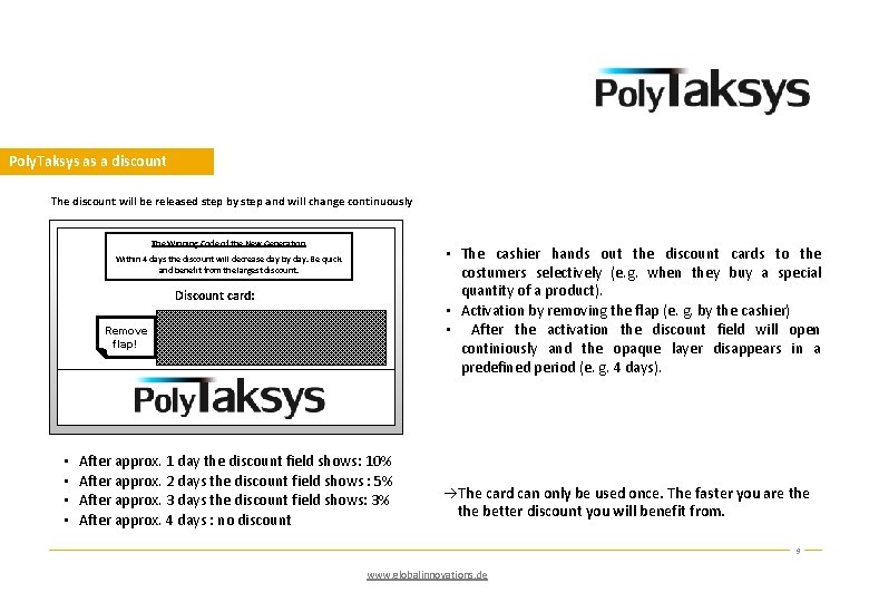 Poly. Taksys as a discount The discount will be released step by step and