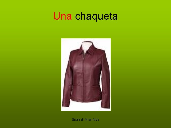 Una chaqueta Spanish Miss Alos 