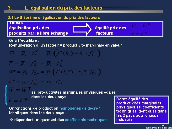 3. L ’égalisation du prix des facteurs 3. 1 Le théorème d ’égalisation du