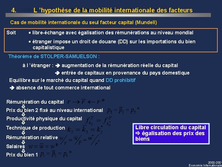 4. L ’hypothèse de la mobilité internationale des facteurs Cas de mobilité internationale du