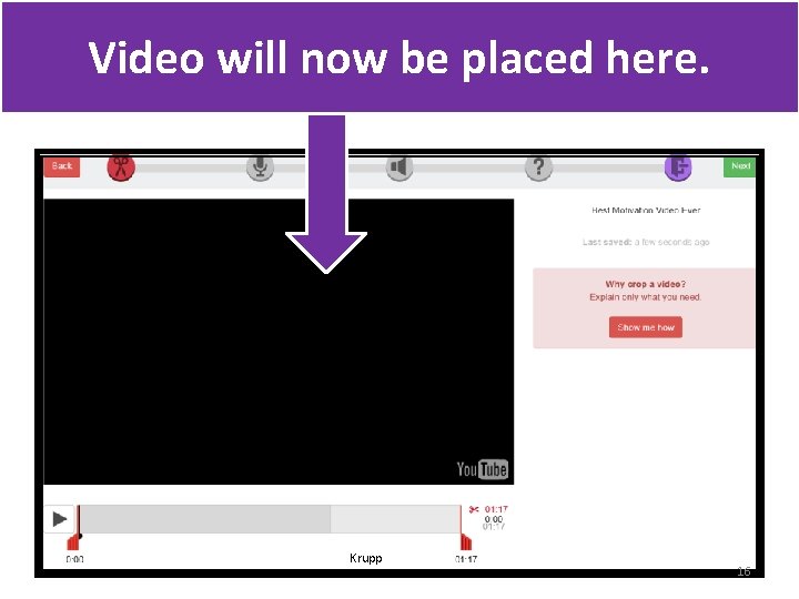 Video will now be placed here. Krupp 16 