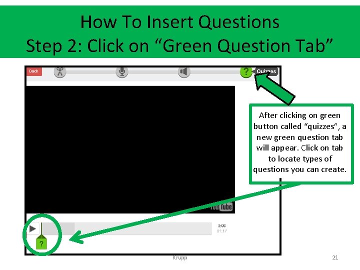 How To Insert Questions Step 2: Click on “Green Question Tab” After clicking on