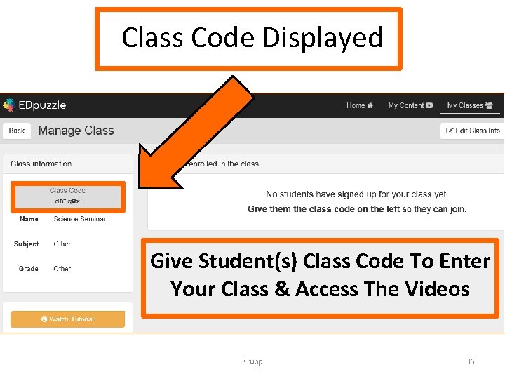 Class Code Displayed Give Student(s) Class Code To Enter Your Class & Access The