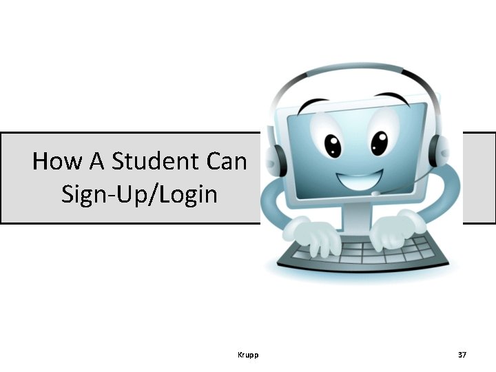 How A Student Can Sign-Up/Login Krupp 37 