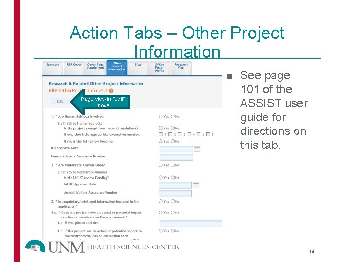 Action Tabs – Other Project Information Page view in “edit” mode ■ See page