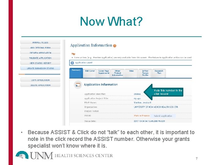 Now What? Note this number in the click record • Because ASSIST & Click