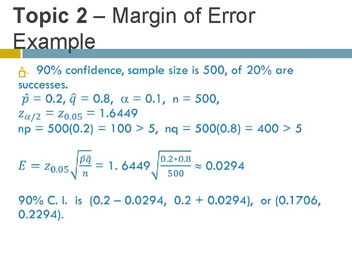 Topic 2 – Margin of Error Example 