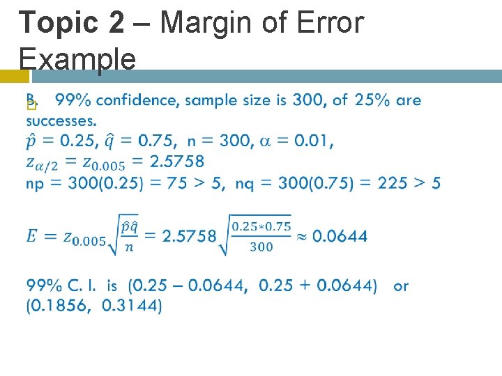 Topic 2 – Margin of Error Example 