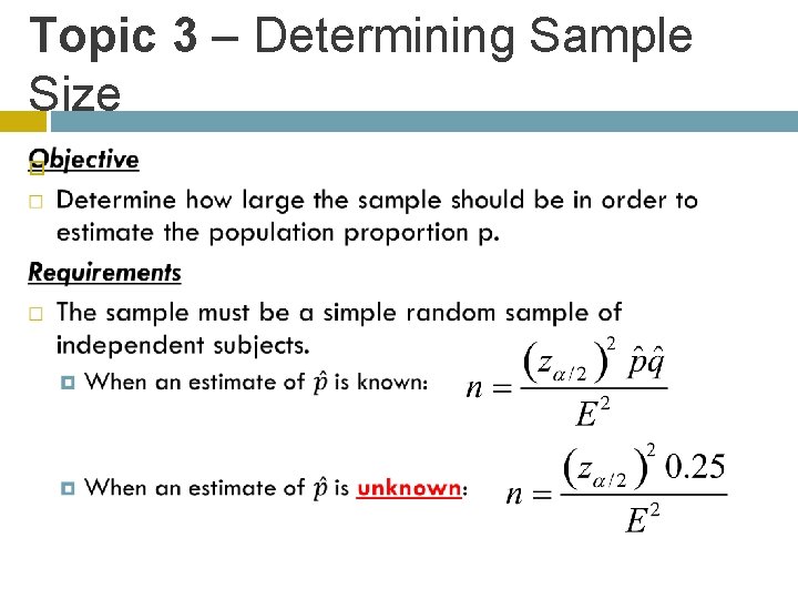 Topic 3 – Determining Sample Size 