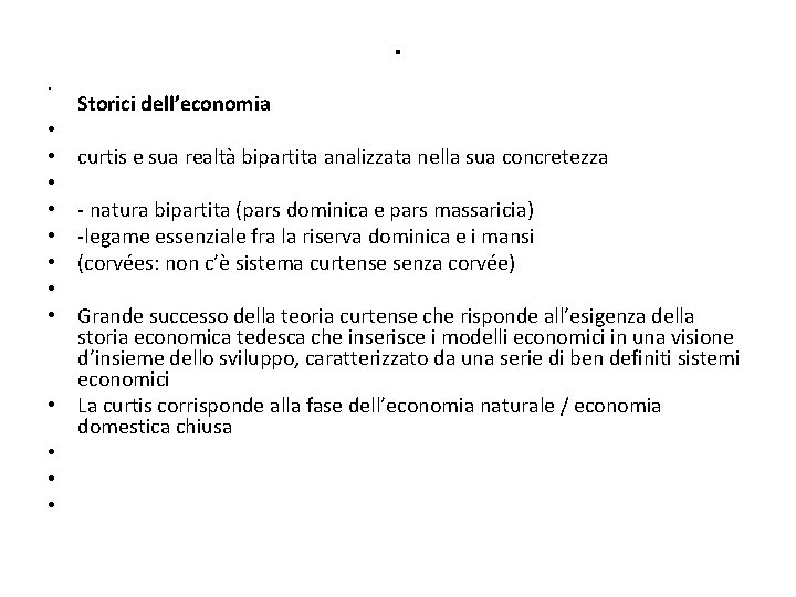 . • • • • Storici dell’economia curtis e sua realtà bipartita analizzata nella