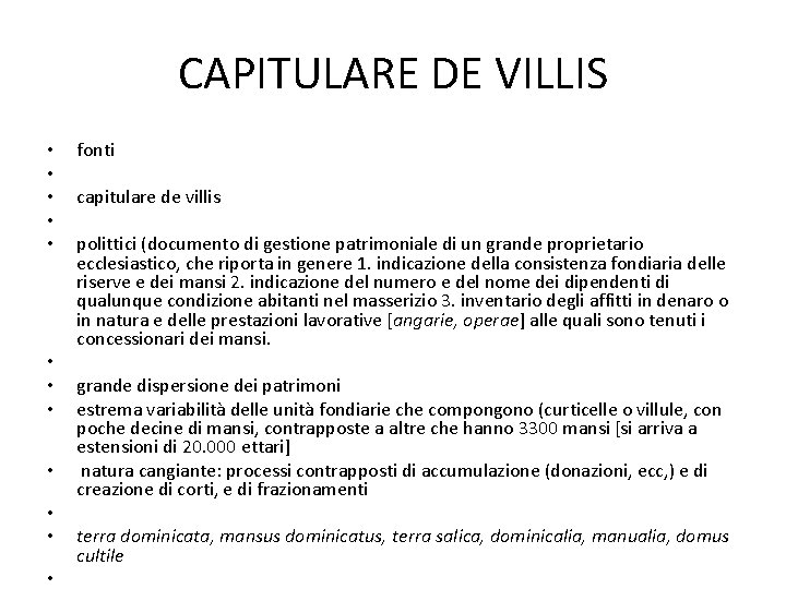 CAPITULARE DE VILLIS • • • fonti capitulare de villis polittici (documento di gestione