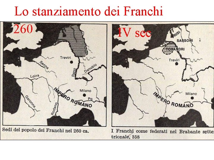 Lo stanziamento dei Franchi 260 IV sec 